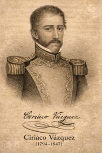 179 Aniversario del Fallecimiento del General Ciriaco Vázquez (1794-1847)